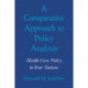 A Comparative Approach to Policy Analysis: Health Care Policy in Four Nations