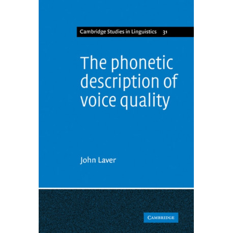 The Phonetic Description of Voice Quality