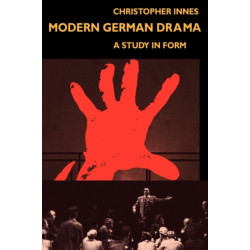 Modern German Drama: A Study in Form