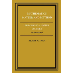 Philosophical Papers: Volume 1, Mathematics, Matter and Method