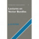 Lectures on Vector Bundles