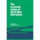The Economic Status of Australian Aborigines