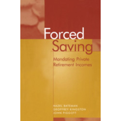 Forced Saving: Mandating Private Retirement Incomes