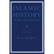 Islamic History: Volume 2, AD 750–1055 (AH 132–448): A New Interpretation