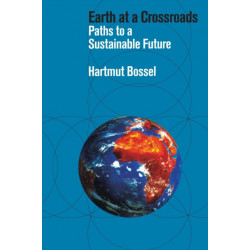 Earth at a Crossroads: Paths to a Sustainable Future