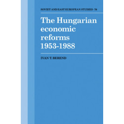 The Hungarian Economic Reforms 1953–1988