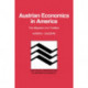 Austrian Economics in America: The Migration of a Tradition