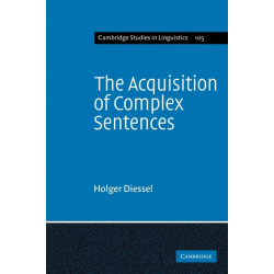 The Acquisition of Complex Sentences