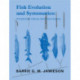 Fish Evolution and Systematics: Evidence from Spermatozoa: With a Survey of Lophophorate, Echinoderm and Protochordate Sperm and an Account of Gamete Cryopreservation
