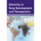 Ethnicity in Drug Development and Therapeutics