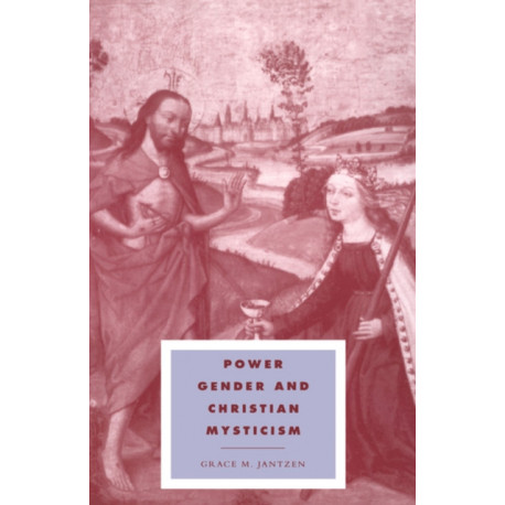 Power, Gender and Christian Mysticism