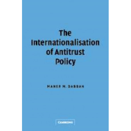 The Internationalisation of Antitrust Policy