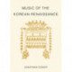 Music of the Korean Renaissance: Songs and Dances of the Fifteenth Century