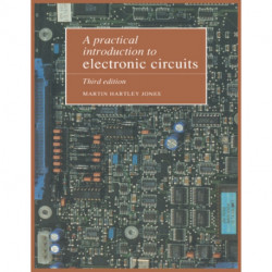 A Practical Introduction to Electronic Circuits