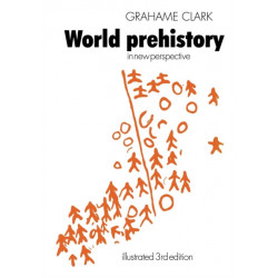 World Prehistory: In New Perspective