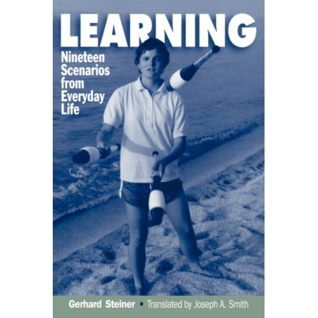 Learning: Nineteen Scenarios from Everyday Life