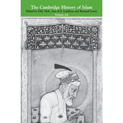 The Cambridge History of Islam: Volume 2A, The Indian Sub-Continent, South-East Asia, Africa and the Muslim West