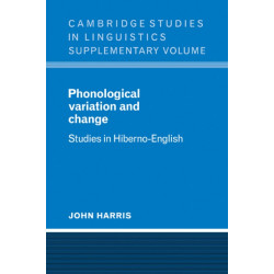 Phonological Variation and Change: Studies in Hiberno-English