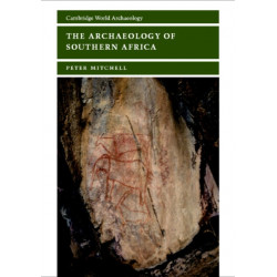 The Archaeology of Southern Africa