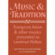 Music and Tradition: Essays on Asian and other Musics Presented to Laurence Picken