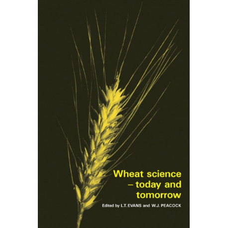 Wheat Science - Today and Tomorrow