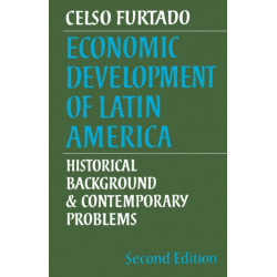 Economic Development of Latin America: Historical Background and Contemporary Problems