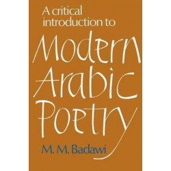 A Critical Introduction to Modern Arabic Poetry