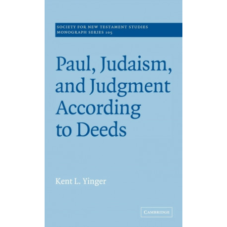 Paul, Judaism, and Judgment According to Deeds