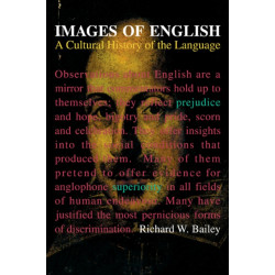 Images of English: A Cultural History of the Language