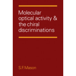 Molecular Optical Activity and the Chiral Discriminations