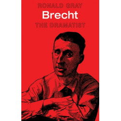 Brecht: The Dramatist
