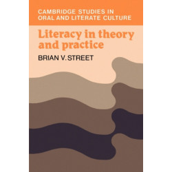 Literacy in Theory and Practice