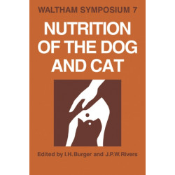 Nutrition of the Dog and Cat: Waltham Symposium Number 7