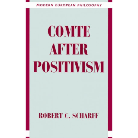 Comte after Positivism