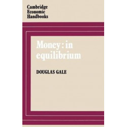Money: In Equilibrium