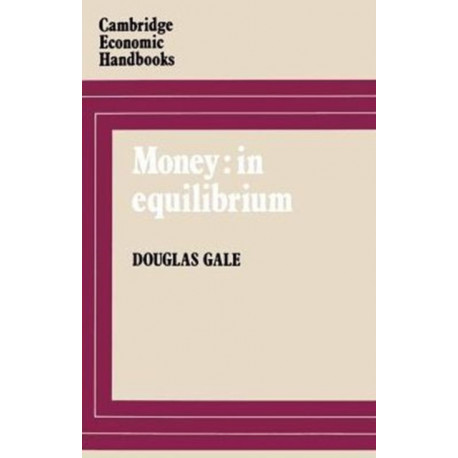 Money: In Equilibrium