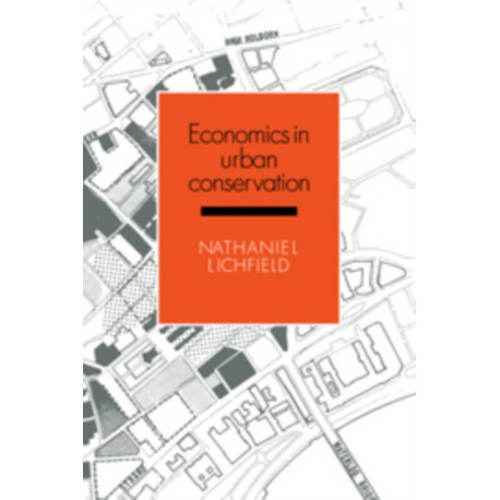 Economics in Urban Conservation