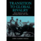 Transition to Global Rivalry: Alliance Diplomacy and the Quadruple Entente, 1895–1907