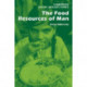 The Food Resources of Man