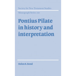 Pontius Pilate in History and Interpretation