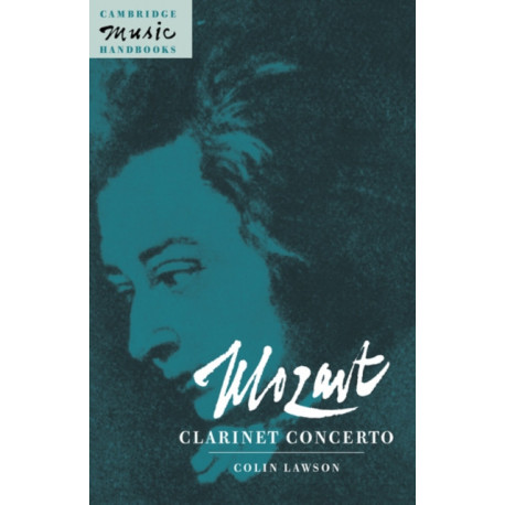 Mozart: Clarinet Concerto: Clarinet Concerto
