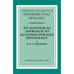An Ecological Approach to Acanthocephalan Physiology