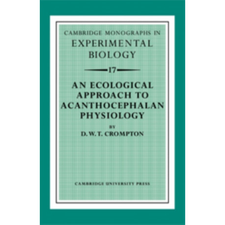 An Ecological Approach to Acanthocephalan Physiology