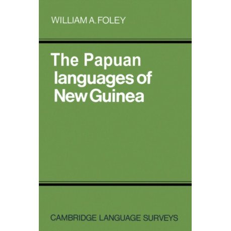 The Papuan Languages of New Guinea