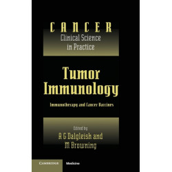 Tumor Immunology: Immunotherapy and Cancer Vaccines