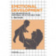 Emotional Development: The Organization of Emotional Life in the Early Years