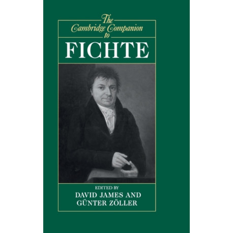 The Cambridge Companion to Fichte