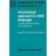 A Functional Approach to Child Language: A Study of Determiners and Reference