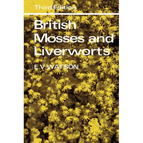 British Mosses and Liverworts: An Introductory Work
