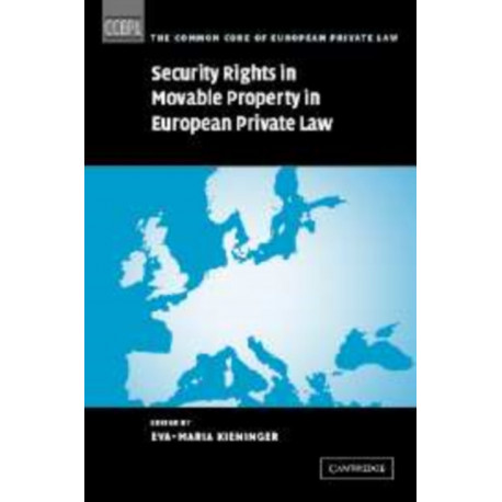 Security Rights in Movable Property in European Private Law
